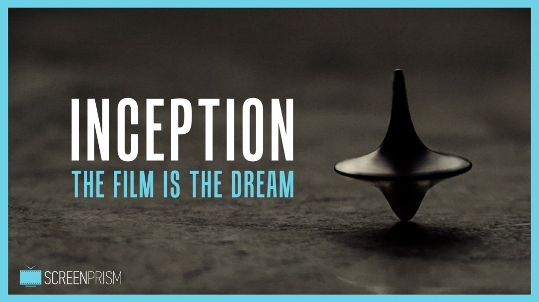Christopher Nolan Inception Meaning – SYTH